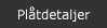 Pltdetaljer